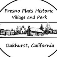 Cultural Heritage Curator Fresno Flats Historical Village & Park in Oakhurst CA