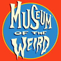 Cultural Heritage Curator Museum of the Weird in Austin TX