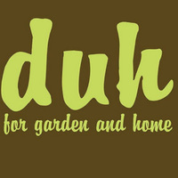 Duh for Garden & Home