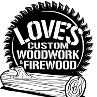 Loves Custom Woodwork and Firewood